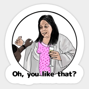 Kimberly 90 day fiance - you like that Sticker